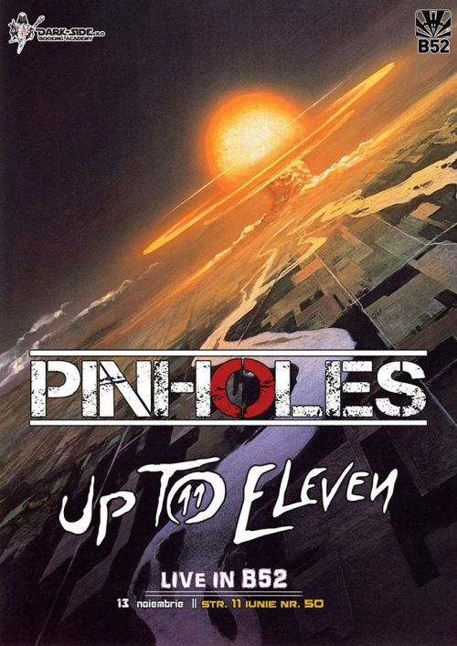 Pinholes si Up To Eleven concerteaza pe 13 noiembrie in Club B52